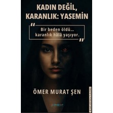Kadın Değil, Karanlık: Yasemin