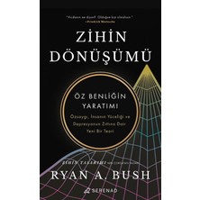 Serenad Yayınevi Zihin Dönüşümü - Ryan A. Bush