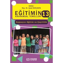 Efe Akademi Yayınları Eğitimin Kavramsal Temelleri - 13