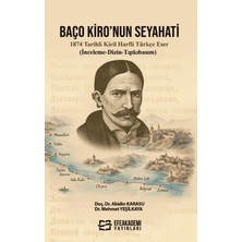 Efe Akademi Yayınları Baço Kiro’nun Seyahati 1874 Tarihli Kiril Harfli Türkçe Eser (Inceleme-Dizin-Tıpkıbasım)