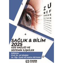 Efe Akademi Yayınları Sağlık & BILIM 2025: Göz Sağlığı ve Sistemik Ilişkiler