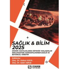 Efe Akademi Yayınları Sağlık & Bilim 2025: Kronik Hastalıklarda Sistemik Yaklaşımlar
