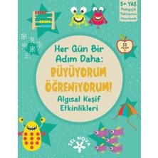 Sel Yayıncılık Her Gün Bir Adım Daha: Büyüyorum Öğreniyorum! Algısal Keşif Etkinlikleri