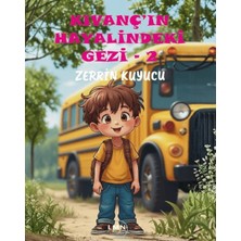 Liman Çocuk Yayınevi Kıvanç'ın Hayalindeki Gezi - 2