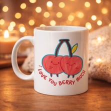 I Love You Berry Much Tasarımlı Kupa Model 12 Sevimli Kiraz Desenli Porselen Kahve Kupası - Hediye F