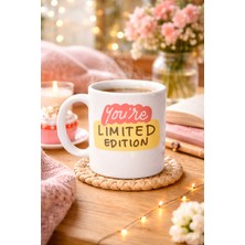 You Re Limited Edition "sen Eşsizsin" Yazılı Porselen Kupa Model 152 - Motivasyon Temalı, Özel Tasar