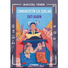 Calperia Cumhuriyetin Ilk Işıkları: Satı Kadın