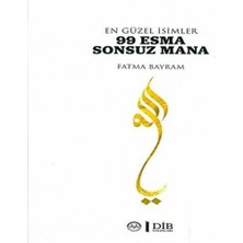 En Güzel Isimler 99 Esma Sonsuz Mana