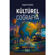 Net Kitaplık Yayıncılık Kültürel Coğrafya - Kavramlar, Ilkeler ve Özellikler -Taşkın Deniz