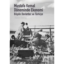 Belirtilmemiş Mustafa Kemal Döneminde Ekonomi - Büyük Devletler ve Türkiye