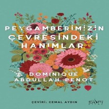 Belirtilmemiş Peygamberimizin Çevresindeki Hanımlar