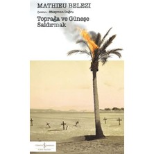 Belirtilmemiş Toprağa ve Güneşe Saldırmak