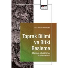 Eğitim Yayınevi Toprak Bilimi ve Bitki Besleme Alanında Uluslararası Araştırmalar 2