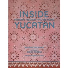 Vendome Inside Yucatan (Ciltli)