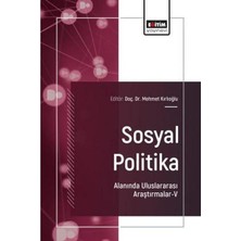 Eğitim Yayınevi Sosyal Politika Alanında Uluslararası Araştırmalar 5