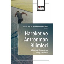 Eğitim Yayınevi Hareket ve Antrenman Bilimleri Alanında Uluslararası Araştırmalar 2