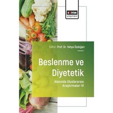 Eğitim Yayınevi Beslenme ve Diyetetik Alanında Uluslararası Araştırmalar 6