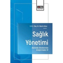 Eğitim Yayınevi Sağlık Yönetimi  Alanında Uluslararası Araştırmalar 4