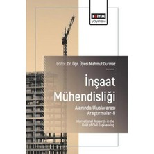 Eğitim Yayınevi Inşaat Mühendisliği Alanında Uluslararası Araştırmalar 2