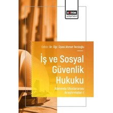 Eğitim Yayınevi Iş ve Sosyal Güvenlik Hukuku Alanında Uluslararası Araştırmalar 1