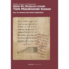 Kalan Yayınları Risale I Kanun I Ferahnümun: Nadir Bir Risalenin Izinde Türk Musıkisinde Kanun