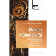 Eğitim Yayınevi Makine Mühendisliği Alanında Uluslararası Araştırmalar 3