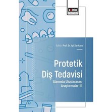 Eğitim Yayınevi Protetik Diş Tedavisi Alanında Uluslararası Araştırmalar 3