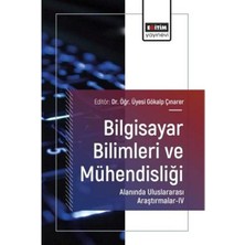 Eğitim Yayınevi Bilgisayar Bilimleri ve Mühendisliği Alanında Uluslararası Araştırmalar 4