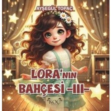 Koç Yayınları Lora'nın Bahçesi 3 (Ciltli)