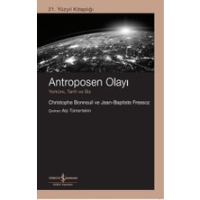 Renklimestore Antroposen Olayı - Yerküre, Tarih ve Biz - 21. Yüzyıl Kitaplığı