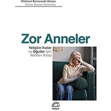 Renklimestore Zor Anneler: Yetişkin Kızlar ve Oğullar Için Rehber Kitap