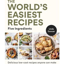 Renklimestore The World's Easiest Recipes: Five Ingredients: Quick And Easy Budget Friendly Recipes For The Whole Family
