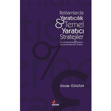 Renklimestore Reklamlarda Yaratıcılık - Temel Yaratıcı Stratejiler: Örnek Reklamlar ve Reklam Çözümlemeleriyle Anlatım