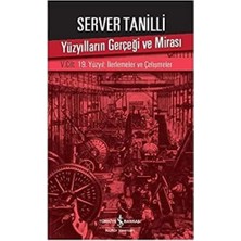 Renklimestore Yüzyılların Gerçeği ve Mirası: V. Cilt – 19. Yüzyıl : Ilerlemeler ve Çelişmeler