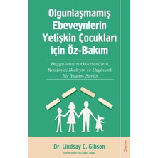 Renklimestore Olgunlaşmamış Ebeveynlerin Yetişin Çocukları Için Öz-Bakım: Duygularınızı Onurlandırın, Kendinizi Besleyin ve Özgüvenli Bir Yaşam Sürün