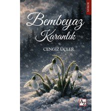 Bembeyaz Karanlık - Cengiz Üçler
