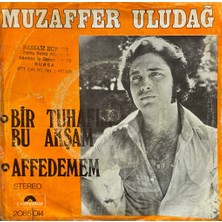 Kadıköy Plak Kulübü Muzaffer Uludağ – Bir Tuhafım Bu Akşam / Affedemem 45'lik