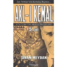 Uslucan Alışveriş Akl-I Kemal Cilt: 5: Atatürk'ün Akıllı Projeleri