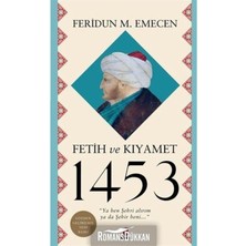 Uslucan Alışveriş Fetih ve Kıyamet 1453: “ya Ben Şehri Alırım Ya Da Şehir Beni…”