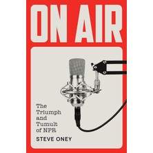 Uslucan Alışveriş On Air: The Triumph And Tumult Of Npr