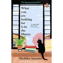 Uslucan Alışveriş What You Are Looking For Is In The Library: The Uplifting Japanese Fiction Bestseller