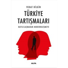 Uslucan Alışveriş Türkiye Tartışmaları: Batılılaşmadan Modernleşmeye