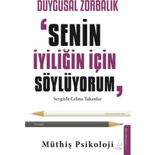 Uslucan Alışveriş Duygusal Zorbalık: Senin Iyiliğin Için Söylüyorum