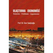 Uslucan Alışveriş Ulaştırma Ekonomisi: Sistemler - Politikalar - Uygulamalar