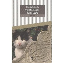 Uslucan Alışveriş Yoksulluk Içimizde: Mustafa Kutlu Serisi