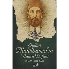 Uslucan Alışveriş Sultan Abdülhamid’in Hatıra Defteri