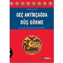 Uslucan Alışveriş Geç Antikçağda Düş Görme: Bir Kültürün Düş Gücüne Ilişkin Araştırmalar