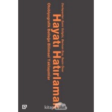 Uslucan Alışveriş Hayatı Hatırlamak: Otobiyografik Belleğe Bilimsel Yaklaşımlar