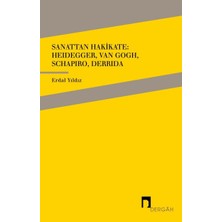 Uslucan Alışveriş Sanattan Hakikate: Heidegger, Van Gogh, Schapiro, Derrida