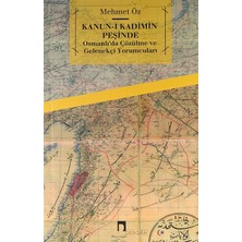 Uslucan Alışveriş Kanun-I Kadimin Peşinde - Osmanlı'da "çözülme" ve Gelenekçi Yorumcuları